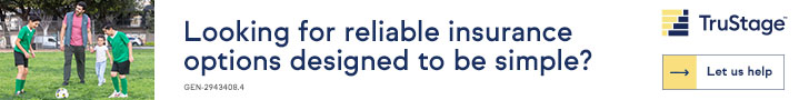 Looking for reliable insurance options designed to be simple? TruStage Banner